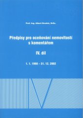 kniha Předpisy pro oceňování nemovitostí s komentářem IV. díl - 1.1.1998 - 31.12.2002, Akademické nakladatelství CERM 2005