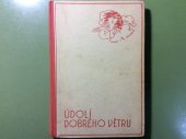 kniha Údolí dobrého větru veselé příhody na vesnici od jara do zimy, Josef Hokr 1938