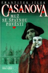 kniha Casanova muž se špatnou pověstí, Šulc & spol. 1996