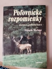 kniha Poľovnícke rozpomienky  nielen o poľovačkách, PaRPRESS 1999