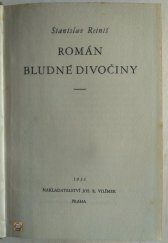 kniha Román bludné divočiny, Jos. R. Vilímek 1931