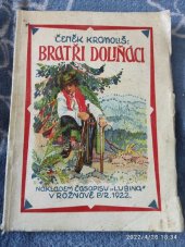 kniha Bratři Doliňáci (Malinové) povídka z dějin Moravského Valašska z počátku 18. století., Lubina 1921