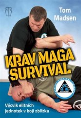 kniha Krav Maga Survival Výcvik elitních jednotek v boji zblízka, Naše vojsko 2016