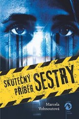 kniha Skutečný příběh sestry, Machart 2020