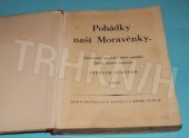 kniha Pohádky naší Moravěnky, Novela 1947