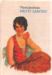 kniha Proti zákonu román, Lípa 1993