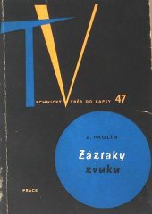 kniha Zázraky zvuku, Práce 1962