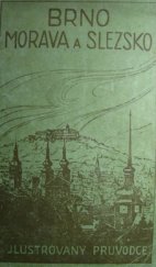 kniha Brno, Morava a Slezsko ilustrovaný průvodce se 17 obrázky a plánem města Brna, Jan Kajš 1922