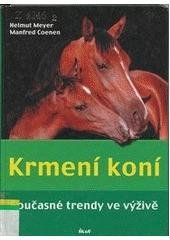 kniha Krmení koní současné trendy ve výživě, Ikar 2003