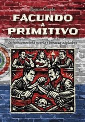 kniha Facundo a primitivo, Plot 2026