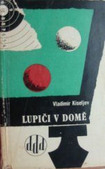 kniha Lupiči v domě, Svět sovětů 1966