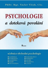 kniha Psychologie a doteková povolání [učebnice obchodní psychologie], Poznání 2006