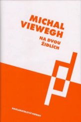 kniha Na dvou židlích, Petrov 2003