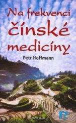 kniha Na frekvenci čínské medicíny, Knižní klub 2002