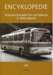 kniha Encyklopedie československých autobusů a trolejbusů II., Corona 2006