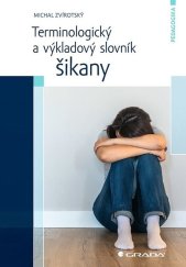 kniha Terminologický a výkladový slovník šikany, Grada 2023