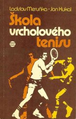 kniha Škola vrcholového tenisu, Šport Bratislava  1983