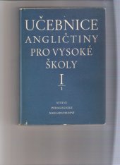 kniha Učebnice angličtiny pro vysoké školy díl 1, část 1, SPN 1957