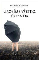 kniha Urobíme všetko, čo sa dá, Slovart 2022