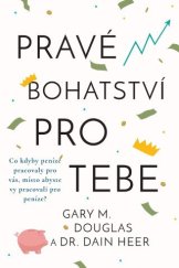 kniha Pravé bohatství pro tebe, AC Publishing 2013