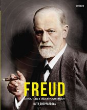 kniha Freud Člověk, vědec a zrození psychoanalýzy, Universum 2020
