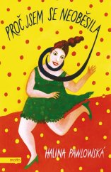 kniha Proč jsem se neoběsila, Motto 2021