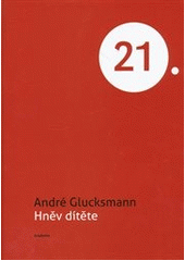 kniha Hněv dítěte, Academia 2013