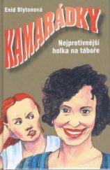 kniha Kamarádky 5. - Nejprotivnější holka na táboře, Egmont 2000