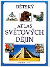 kniha Dětský atlas světových dějin, Knižní klub 1998