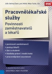 kniha Pracovnělékařské služby povinnosti zaměstnavatelů a lékařů po novelách právních předpisů, Anag 2018