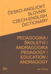 kniha Česko-anglický slovník - pedagogika, školství, andragogika = Czech-English dictionary - pedagogy, education, andragogy, Paido 2011