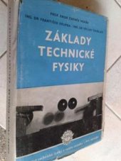 kniha Základy technické fysiky přehled technické fysiky v celém rozsahu, Práce 1955