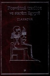 kniha Posvátná tradice ve starém Egyptě, Volvox Globator 2016