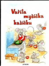 kniha Vařila myšička kašičku, Junior 2012