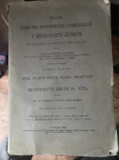 kniha Soupis pamatek historickych a umeleckych v Kralovstvi ceskem Hradcany, Metropolitni chram Sv. Vita, Hlavní město Praha 1906