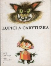 kniha Lupiči a Čárytužka, Lidové nakladatelství 1982