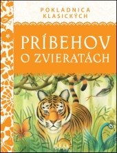 kniha Pokladnica klasických príbehov o zvieratách, Svojtka 2014