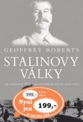 kniha Stalinovy války od světové války ke studené válce (1939-1953), BB/art 2008