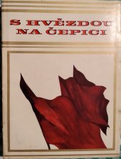 kniha S hvězdou na čepici Vzpomínky československých rudoarmějců, Naše vojsko 1977