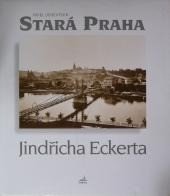 kniha Stará Praha Jindřicha Eckerta, Forma 1996