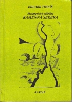 kniha Metafyzické příběhy I. - Kamenná sekera, Avatar 1992