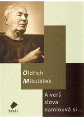 kniha A verš slova namlouvá si--, Vakát 2010