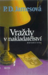 kniha Vraždy v nakladatelství, Motto 2010