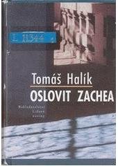 kniha Oslovit Zachea, Nakladatelství Lidové noviny 2003