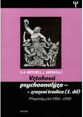 kniha Vztahová psychoanalýza - zrození tradice, Triton 2004