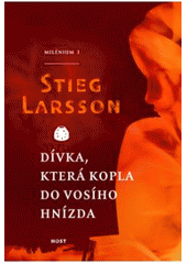 kniha Milénium 3 - Dívka, která kopla do vosího hnízda, Host 2010
