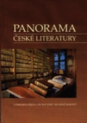 kniha Panorama české literatury (literární dějiny od počátků do současnosti), Rubico 1994