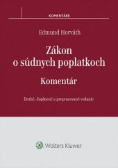 kniha Zákon o súdnych poplatkoch Komentár, Wolters Kluwer 2014