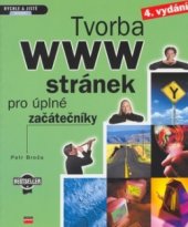 kniha Tvorba WWW stránek pro úplné začátečníky, CPress 2001