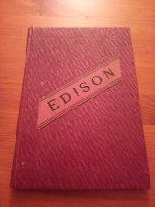 kniha Edison jeho život a vynálezy, Jos. R. Vilímek 1892